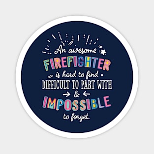 An awesome Firefighter Gift Idea - Impossible to Forget Quote Magnet